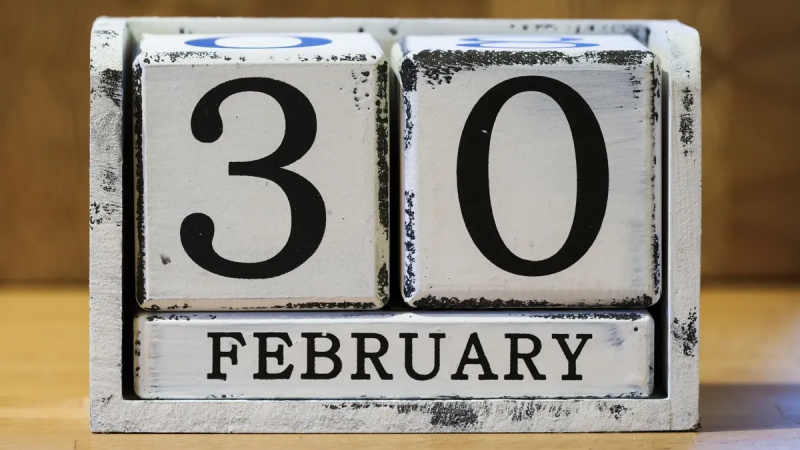 Cette fois, le 30 février était une vraie date sur le calendrier