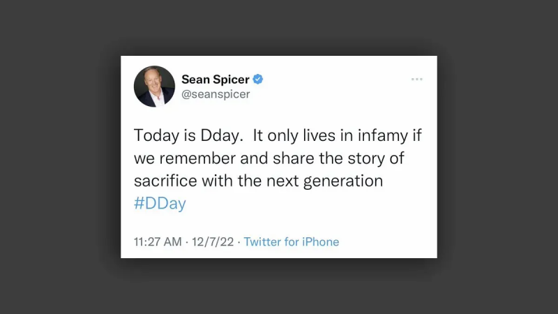 Sean Spicer가 진주만의 날에 '오늘은 Dday'라고 트윗했습니까?
